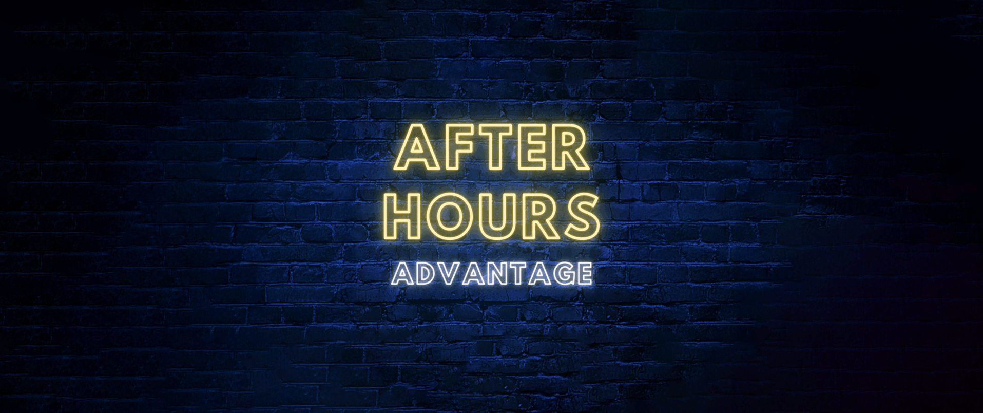 After Hours Advantage